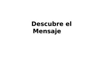 Descubre_el_Mensaje1[1].pps
