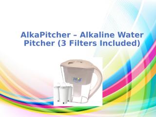 Alkaline water system - Improve taste of your water.pptx