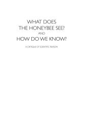 Adrian_Horridge_-_What_Does_the_Honeybee_See_And_How_Do_We_Know_A_Critique_of_Scientific_Reason.pdf